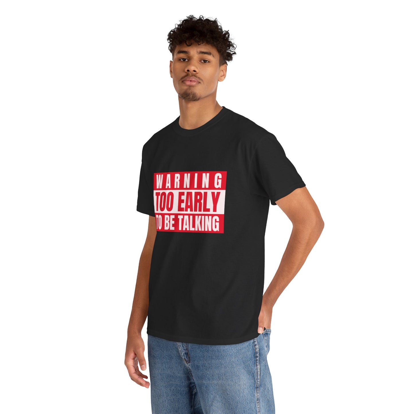 Warning Too Early To Be Talking-Funny Caution Sign Tee