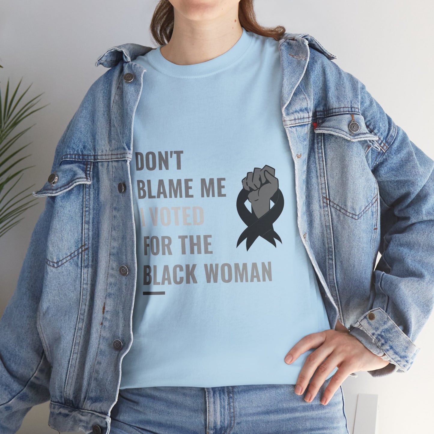 Political Satire Tee - 'Don't Blame Me I Voted for the Black Woman'